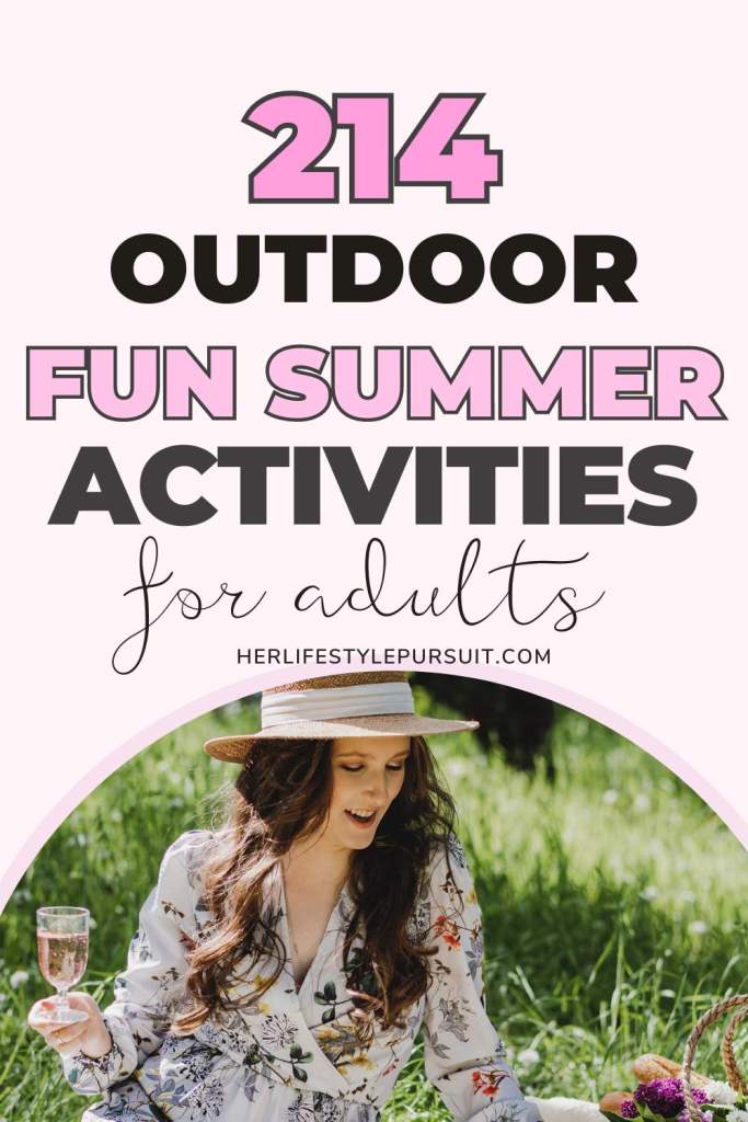 214 Unforgettable Fun Summer Activities For Adults (2023)